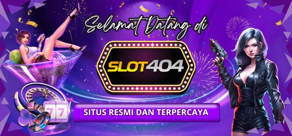 selamat-datang-di- SLOT404-situs-resmi-dan-terpercaya